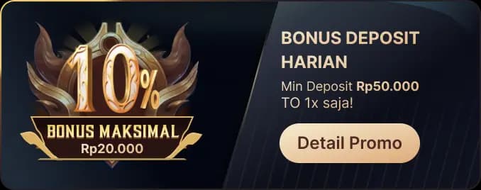 BONUS DEPOSIT HARIAN – TO 1X!
